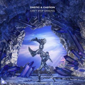 Caratula Dastic & Castion - Can't Stop Dancing