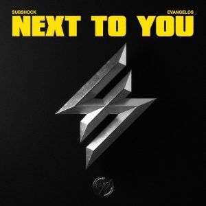 Next To You - Subshock&Evangelos