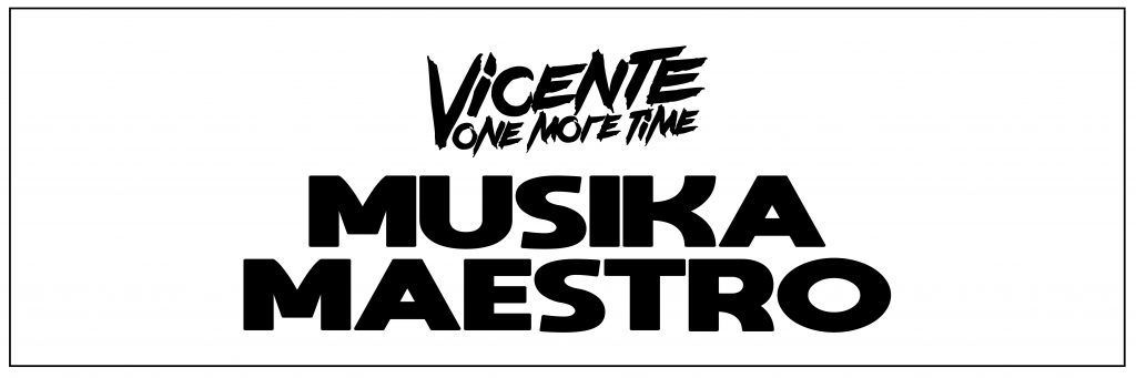 Musika Maestro - Vicente One More Time (Encabezado)