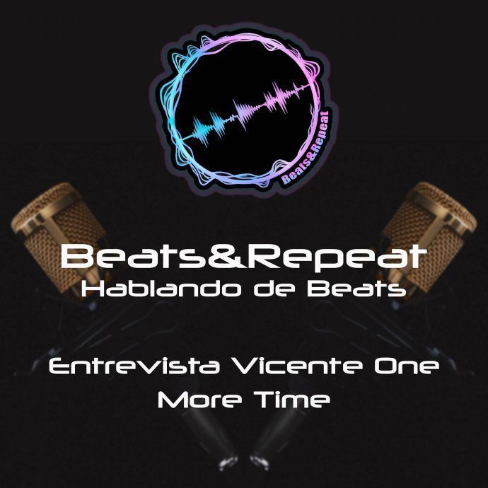Hablando De Beats - Entrevista Vicente One More Time