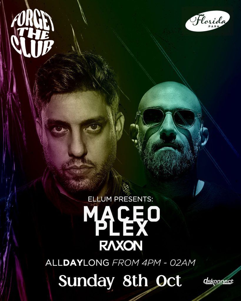Maceo Plex B2B Raxon at Forget The Club