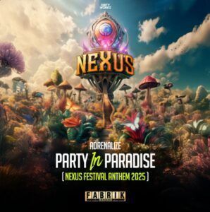 Party in Paradise - Adrenalize (NEXUS 2025 Anthem)